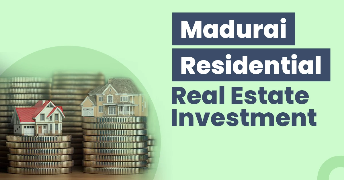 Madurai Real Estate